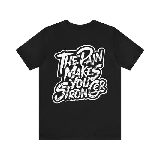 Grind2Glory - Pain: Unisex Jersey Short Sleeve Tee