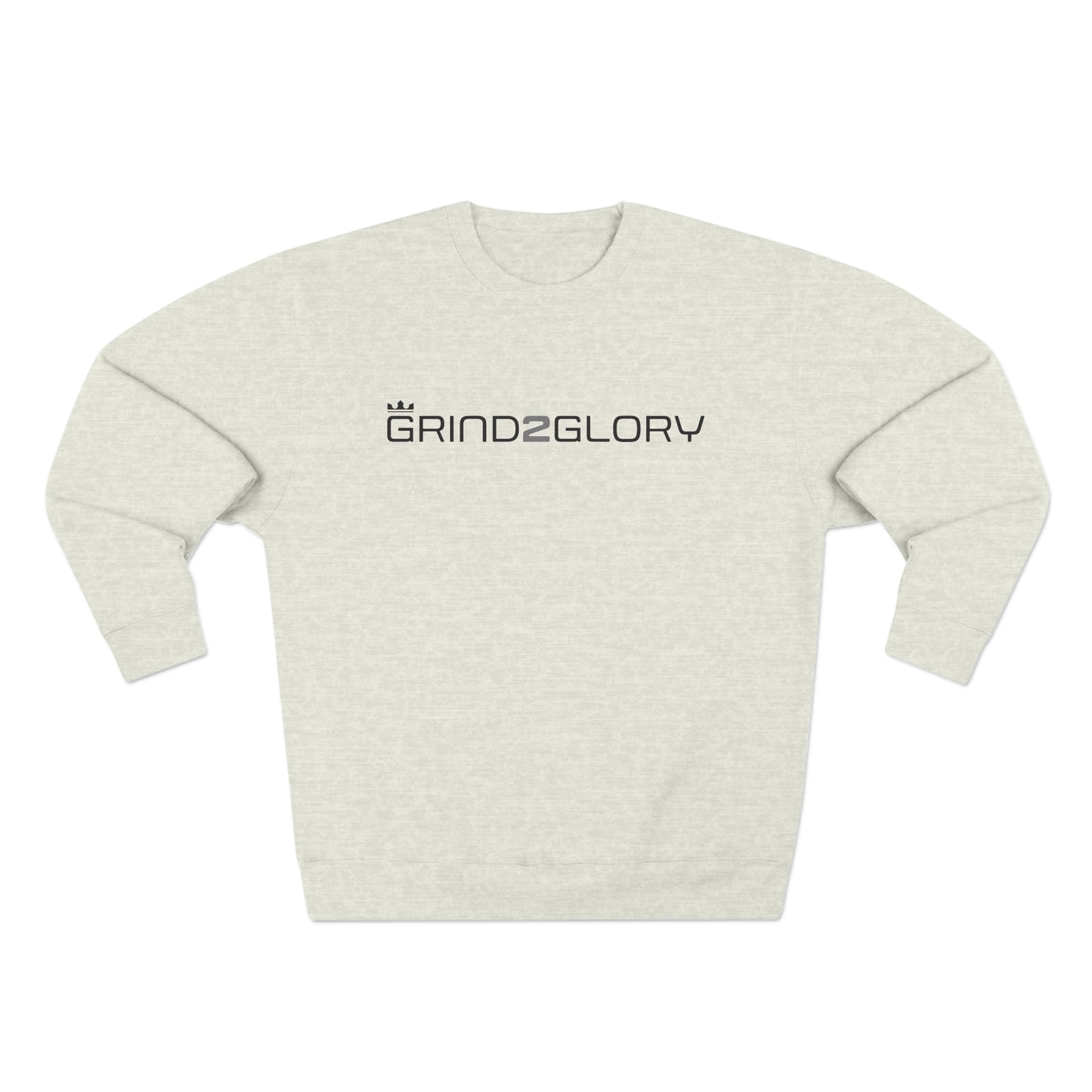 Grind2Glory - Don't Quit: Unisex Crewneck Sweatshirt