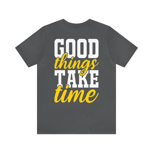 Grind2Glory - Good Things: Unisex Jersey Short Sleeve Tee