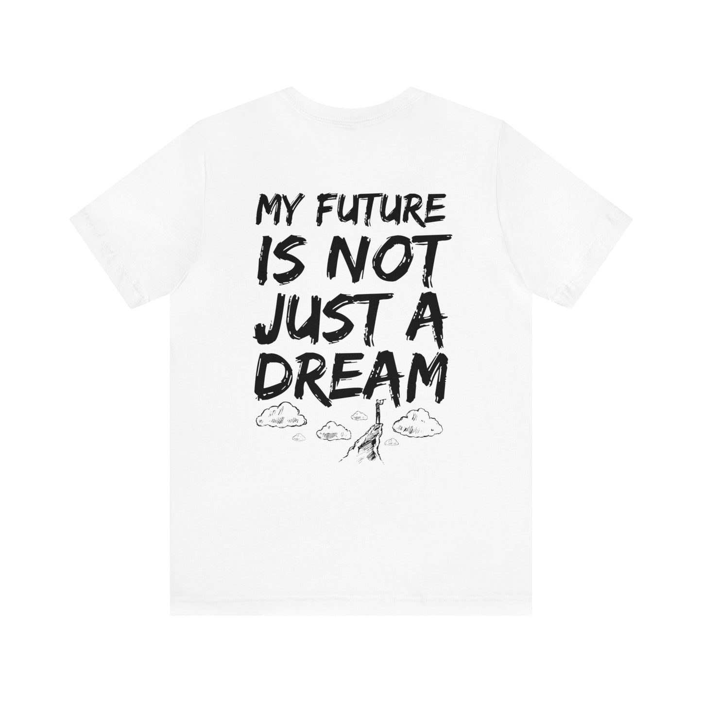 Grind2Glory - My Future: Unisex Jersey Short Sleeve Tee