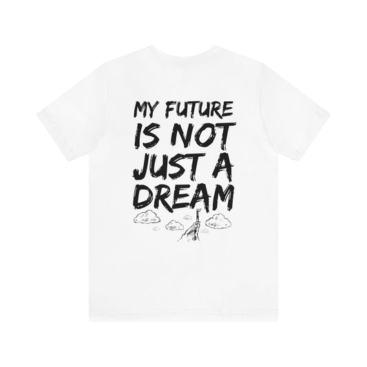 Grind2Glory - My Future: Unisex Jersey Short Sleeve Tee