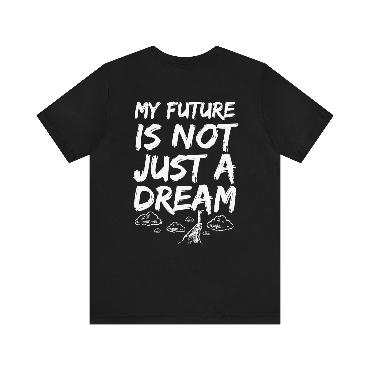 Grind2Glory - My Future: Unisex Jersey Short Sleeve Tee